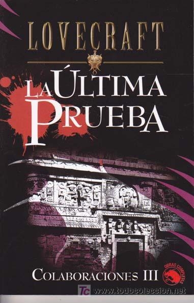 ULTIMA PRUEBA, LA.   COLABORACIONES III | 9788441413795 | LOVECRAFT | Llibreria Drac - Llibreria d'Olot | Comprar llibres en català i castellà online