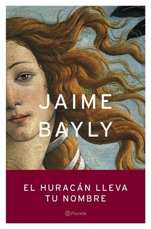 HURACAN LLEVA TU NOMBRE, EL | 9788408050322 | BAYLY, JAIME | Llibreria Drac - Llibreria d'Olot | Comprar llibres en català i castellà online