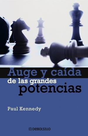 AUGE Y CAIDA DE LAS GRANDES POTENCIAS | 9788497931670 | KENNEDY, PAUL | Llibreria Drac - Llibreria d'Olot | Comprar llibres en català i castellà online