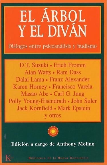 ARBOL Y EL DIVAN, EL. DIALOGOS ENTRE PSICOANALISIS Y BUDISMO | 9788472455658 | SUZUKI; FROMM; WATTS; DASS; DALAI LAMA; ALEXANDER | Llibreria Drac - Llibreria d'Olot | Comprar llibres en català i castellà online