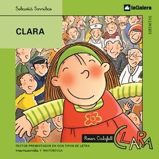 CLARA, LA -SIRENETES- | 9788424610487 | SORRIBAS, SEBASTIÀ; R. CALAFELL | Llibreria Drac - Llibreria d'Olot | Comprar llibres en català i castellà online