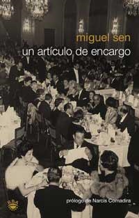 ARTICULO DE ENCARGO, UN | 9788478711123 | SEN, MIGUEL | Llibreria Drac - Librería de Olot | Comprar libros en catalán y castellano online