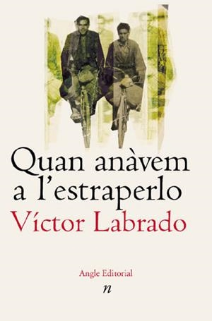 QUAN ANAVEM A L'ESTRAPERLO | 9788496103467 | LABRADO, VICTOR | Llibreria Drac - Llibreria d'Olot | Comprar llibres en català i castellà online