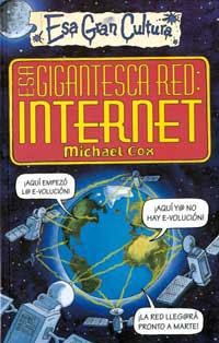 ESA GIGANTESCA RED:INTERNET | 9788427221413 | COX, MICHAEL | Llibreria Drac - Llibreria d'Olot | Comprar llibres en català i castellà online