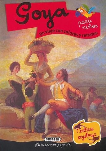 GOYA, UN VIAJE CON COLORES Y RETRATOS | 9788430542000 | Llibreria Drac - Llibreria d'Olot | Comprar llibres en català i castellà online