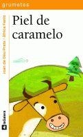 PIEL DE CARAMELO | 9788424686727 | DÉU PRATS, JOAN DE | Llibreria Drac - Llibreria d'Olot | Comprar llibres en català i castellà online