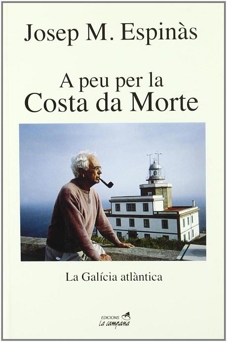 A PEU PER LA COSTA DA MORTE | 9788495616470 | ESPINAS, JOSEP M. | Llibreria Drac - Librería de Olot | Comprar libros en catalán y castellano online