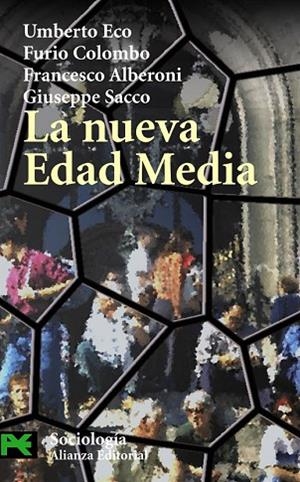 NUEVA EDAD MEDIA, LA | 9788420656717 | ECO, UMBERTO; F. COLOMBO; F. ALBERONI; G. SACCO | Llibreria Drac - Llibreria d'Olot | Comprar llibres en català i castellà online