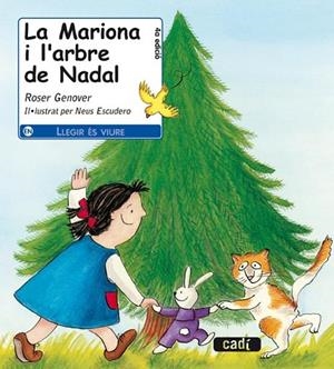 MARIONA I L'ARBRE DE NADAL, LA | 9788447411047 | ESCUDERO, NEUS/ GENOVER, ROSER | Llibreria Drac - Llibreria d'Olot | Comprar llibres en català i castellà online