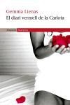 DIARI VERMELL DE LA CARLOTA, EL | 9788497870337 | LIENAS, GEMMA | Llibreria Drac - Llibreria d'Olot | Comprar llibres en català i castellà online