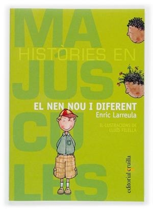 NEN NOU I DIFERENT, EL | 9788466109055 | LARREULA,ENRIC /FILELLA, LLUIS (IL) | Llibreria Drac - Llibreria d'Olot | Comprar llibres en català i castellà online