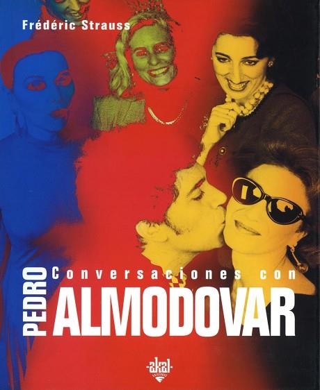 CONVERSACIONES CON PEDRO ALMODOVAR | 9788446016113 | STRAUS, FREDERIC | Llibreria Drac - Llibreria d'Olot | Comprar llibres en català i castellà online