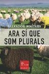 ARA SI QUE SOM PLURALS | 9788466404402 | SOSTRES, SALVADOR | Llibreria Drac - Llibreria d'Olot | Comprar llibres en català i castellà online