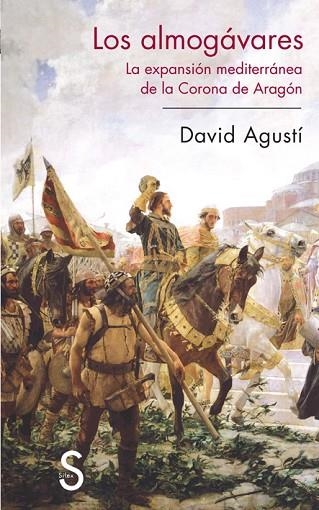 ALMOGAVARES, LOS | 9788477371304 | AGUSTI, DAVID | Llibreria Drac - Llibreria d'Olot | Comprar llibres en català i castellà online