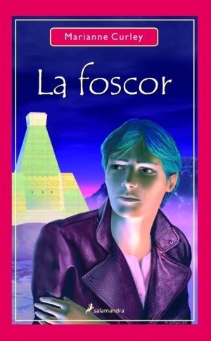 FOSCOR, LA | 9788478888740 | CURLEY, MARIANNE | Llibreria Drac - Llibreria d'Olot | Comprar llibres en català i castellà online