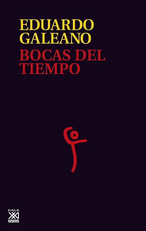 BOCAS DEL TIEMPO | 9788432311543 | GALEANO, EDUARDO | Llibreria Drac - Llibreria d'Olot | Comprar llibres en català i castellà online