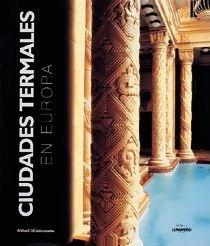 CIUDADES TERMALES EN EUROPA | 9788477826439 | MOLDOVEANU, MIHAIL | Llibreria Drac - Llibreria d'Olot | Comprar llibres en català i castellà online