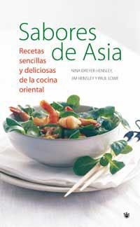 SABORES DE ASIA | 9788478711314 | DREYER, NINA; J. HENSLEY; P. LOWE | Llibreria Drac - Llibreria d'Olot | Comprar llibres en català i castellà online