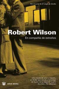 EN COMPAÑIA DE EXTRAÑOS | 9788478711512 | WILSON, ROBERT | Llibreria Drac - Llibreria d'Olot | Comprar llibres en català i castellà online