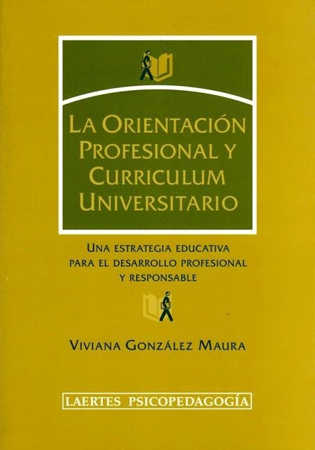 ORIENTACION PROFESIONAL Y CURRICULUM UNIVERSITARIO, LA | 9788475845227 | GONZALEZ, VIVIANA | Llibreria Drac - Llibreria d'Olot | Comprar llibres en català i castellà online