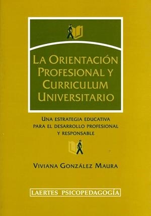 ORIENTACION PROFESIONAL Y CURRICULUM UNIVERSITARIO, LA | 9788475845227 | GONZALEZ, VIVIANA | Llibreria Drac - Llibreria d'Olot | Comprar llibres en català i castellà online