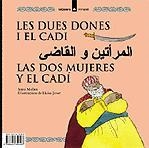 DUES DONES I EL CADI, LES | 9788424650407 | MOLINS, ANNA | Llibreria Drac - Llibreria d'Olot | Comprar llibres en català i castellà online