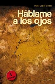 HABLAME A LOS OJOS | 9788480636667 | CEDILLO VICENTE, PEPITA | Llibreria Drac - Llibreria d'Olot | Comprar llibres en català i castellà online