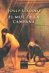 MUT DE LA CAMPANA, EL | 9788466404549 | LOZANO, JOSEP | Llibreria Drac - Llibreria d'Olot | Comprar llibres en català i castellà online