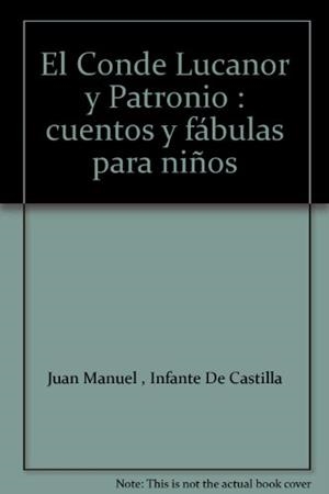 CONDE LUCANOR Y PATRONIO, EL | 9788484591351 | Llibreria Drac - Llibreria d'Olot | Comprar llibres en català i castellà online