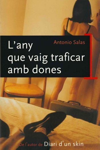 ANY QUE VAIG TRAFICAR AMB DONES, L' | 9788466404600 | SALAS, ANTONIO | Llibreria Drac - Librería de Olot | Comprar libros en catalán y castellano online