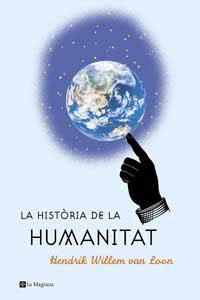 HISTORIA DE LA HUMANITAT, LA | 9788482645124 | LOAN, HENDRIK WILLEM VAN | Llibreria Drac - Llibreria d'Olot | Comprar llibres en català i castellà online