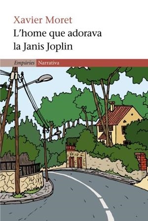 HOME QUE ADORAVA LA JANIS JOPLIN, L' | 9788497870436 | MORET. XAVIER | Llibreria Drac - Llibreria d'Olot | Comprar llibres en català i castellà online