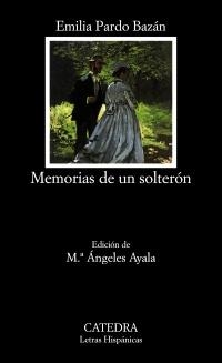 MEMORIAS DE UN SOLTERON | 9788437621661 | PARDO BAZAN, EMILIA | Llibreria Drac - Llibreria d'Olot | Comprar llibres en català i castellà online