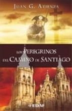 PEREGRINOS DEL CAMINO DE SANTIAGO, LOS | 9788441414792 | ATIENZA, JUAN G. | Llibreria Drac - Llibreria d'Olot | Comprar llibres en català i castellà online