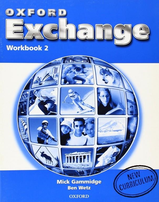 OXFORD EXCHANGE WORKBOOK 2 | 9780194382670 | GAMMIDGE, MICK | Llibreria Drac - Llibreria d'Olot | Comprar llibres en català i castellà online