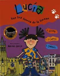 LUCIA SUR LES TRACES DE LA LIONNE | 9788484881766 | GARCÍA, MARINA | Llibreria Drac - Llibreria d'Olot | Comprar llibres en català i castellà online