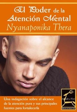 PODER DE LA ATENCION MENTAL, EL | 9788495537867 | THERA, NYANAPONIKA | Llibreria Drac - Llibreria d'Olot | Comprar llibres en català i castellà online