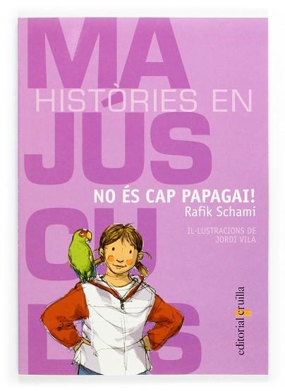 NO ES CAP PAPAGAI | 9788466109567 | SCHAMI, RAFIK | Llibreria Drac - Llibreria d'Olot | Comprar llibres en català i castellà online