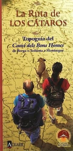 RUTA DE LOS CATAROS, LA.  TOPOGUIA DEL CAMI DELS BONS HOMES | 9788479720223 | HOLGADO DUARTE, ESPERANZA | Llibreria Drac - Librería de Olot | Comprar libros en catalán y castellano online