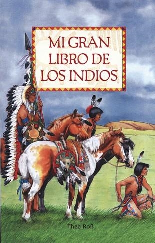 MI GRAN LIBRO DE LOS INDIOS | 9788495376473 | ROSS, THEA | Llibreria Drac - Llibreria d'Olot | Comprar llibres en català i castellà online