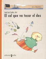 CUL QUE VA TOCAR EL DOS, EL | 9788482868332 | CORTES, JOSE LUIS | Llibreria Drac - Llibreria d'Olot | Comprar llibres en català i castellà online