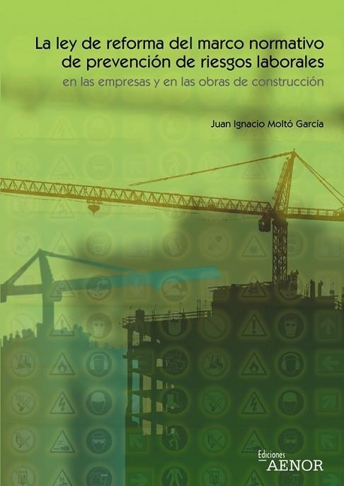 LEY DE REFORMA DEL MARCO NORMATIVO DE PREVENCION RIESGOS LAB | 9788481433814 | MOLTO, J.I. | Llibreria Drac - Llibreria d'Olot | Comprar llibres en català i castellà online