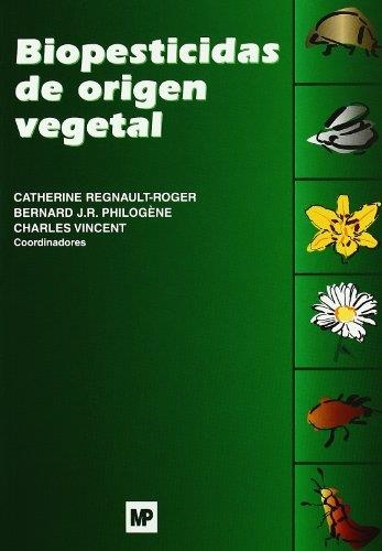 BIOPESTICIDAS DE ORIGEN VEGETAL | 9788484761945 | REGNAULT, C.; THILOGENE; VINCENT | Llibreria Drac - Llibreria d'Olot | Comprar llibres en català i castellà online