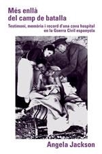 MES ENLLA DEL CAMP DE BATALLA. COVA HOSPITAL G-CIVIL | 9788497910682 | JACKSON, ANGELA | Llibreria Drac - Llibreria d'Olot | Comprar llibres en català i castellà online