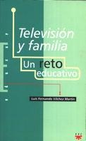 TELEVISION Y FAMILIA. UN RETO EDUCATIVO | 9788428815802 | VILCHEZ MARTIN, LUIS FERNANDO | Llibreria Drac - Llibreria d'Olot | Comprar llibres en català i castellà online