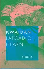 KWAIDAN | 9788478447954 | HEARN, LAFCADIO | Llibreria Drac - Llibreria d'Olot | Comprar llibres en català i castellà online