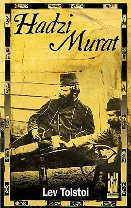 HADZI MURAT | 9788481363685 | TOLSTOI, LEV | Llibreria Drac - Llibreria d'Olot | Comprar llibres en català i castellà online