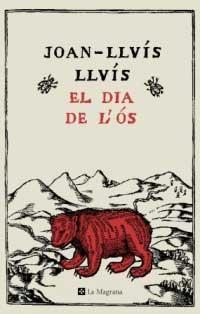 DIA DE L'OS, EL | 9788478711994 | LLUIS, JOAN-LLUIS | Llibreria Drac - Librería de Olot | Comprar libros en catalán y castellano online