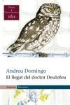 LLEGAT DEL DOCTOR DEULOFEU, EL | 9788497870573 | DOMINGO, ANDREU | Llibreria Drac - Llibreria d'Olot | Comprar llibres en català i castellà online