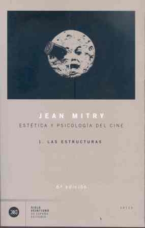 ESTETICA Y PSICOLOGIA DEL CINE: 1. LAS ESTRUCTURAS | 9788432303272 | MITRY, JEAN | Llibreria Drac - Llibreria d'Olot | Comprar llibres en català i castellà online